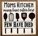 Moms Kitchen; many have eaten here