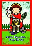 St. Expedite pray for us